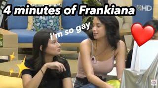 Frankiana moments for 4 minutes straight