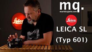 Die Leica SL Typ 601 Review Bedienung Menu einer Legende