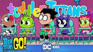 Toddler Titans   Teen Titans Go  @dckids