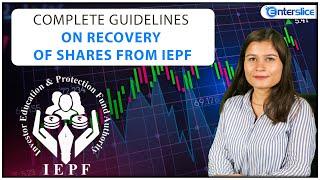 Guidelines on Recovery of Shares from IEPF Amendments in IEPF Rules Documents Required Enterslice