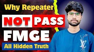 Why Repeater  Not Pass FMGE Exam  This is the Reality & Hidden Truth  Dr Ehsan