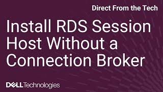 How to Install RDS Session Host Without a Connection Broker