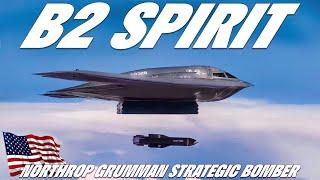 B-2 Spirit Bomber Stealth Aircraft  Northrops Heavy Strategic Bomber