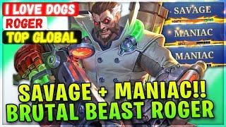 SAVAGE + MANIAC Brutal Beast Roger  Top Global Roger  I love dogs - Mobile Legends Emblem Build