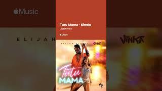 Listen to Tutu Mama now on Apple Music @elijahkitakaug  @VinkaAfrica