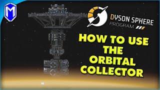 How To Use The Orbital Collector Harvesting The Gas Giant - Dyson Sphere Program Tutorials