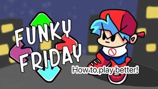 How to play better on funky Friday