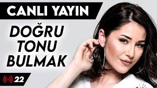 Canlı Yayın 22Şarkı Söylerken Doğru Tonu Nasıl Bulabiliriz?