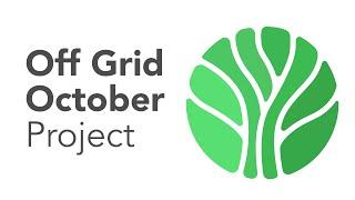 Our Off Grid October Project - Live Stream Recording #1