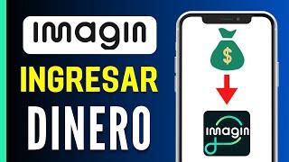 Cómo Ingresar Dinero en ImaginBank - Guía Paso a Paso