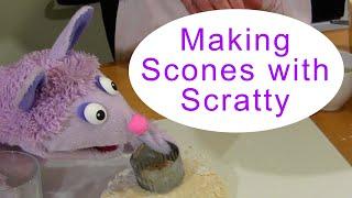 Making Scones with Scratty