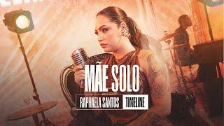 Mãe Solo - Raphaela Santos  EP Time-Line 