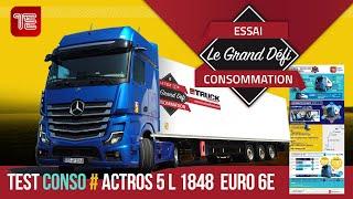 Le Grand Défi Consommation   Mercedes Actros 5 L 1848 - 4X2 476 ch