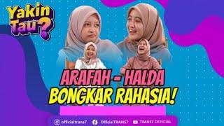 Seru Nih Arafah & Halda Saling Bongkar Rahasia  YAKIN TAU 150822