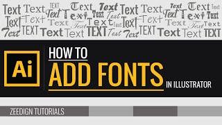 How to add fonts to Illustrator  Quick & Simple Method  Zeedign Tutorials