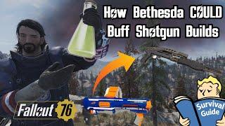 Bethesda NEEDS To Buff Shotgun Builds  Fallout 76