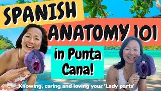 ANATOMY SPANISH 101 in PUNTA CANA ️ Holiday VLOG  #funny #femaleanatomy