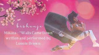 BISHOUJO - Mikasa Walls Came Down written and performed by Lonnie Brown
