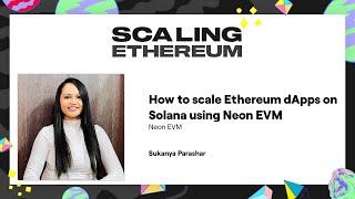 Neon EVM  How to scale Ethereum dApps on Solana using Neon EVM