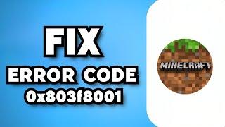 How To Fix Minecraft Error Code 0x803f8001 - Full Guide