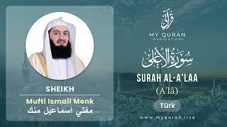 087 Surah Al-Alaa الأعلى - With Turkish Translation By Mufti Ismail Menk