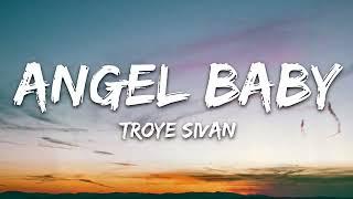 Troye Sivan - Angel baby  Lyrics