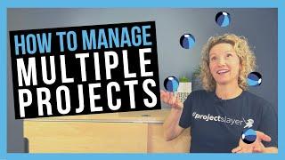 How to Manage Multiple Projects TIPS FOR PROJECT MANAGERS