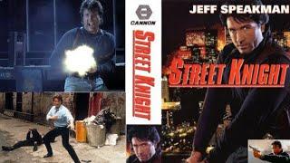 Street Knight 1993 Full Movie Jeff Speakman