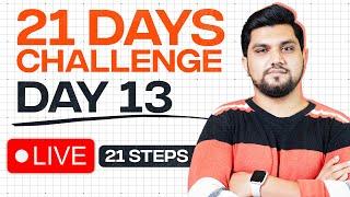 LIVE 13  21 Days Challenge 