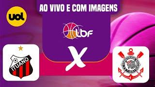 AO VIVO ITUANO X CORINTHIANS  LIGA DE BASQUETE FEMININO