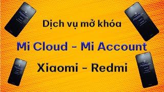 Xoá tài khoản Xiaomi Cloud - Mở Khóa Mi Account Giá Rẻ