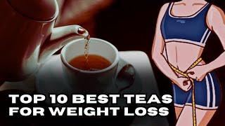 10 چای برتر برای کاهش وزن