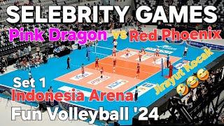 Set 1  Selebrity Games  Pink Dragon vs Red Phoenix Fun Volleyball 24  Indonesia Arena Jakarta