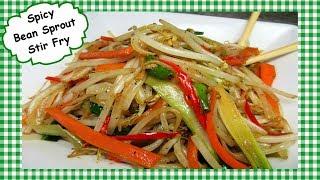 SPICY Bean Sprout Chinese Stir Fry  Healthy Vegetarian Vegetable Recipe