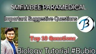 SMFWBEE PARAMEDICAL PRACTICE SET 1#biology #bubio #smfwb2023 #smfwb #smfwbee #wb