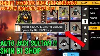 WOW  SCRIPT DIAMOND FREE FIRE 500 JUTA DIAMOND GRATIS  TERBARU