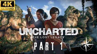Uncharted The Lost Legacy - 4K 60 FPS HDR - Gameplay - Part 1 - FULL GAME - No Commentary