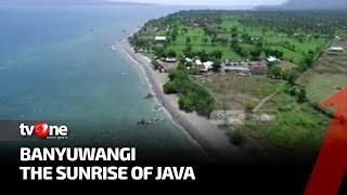 Mengunjungi Daerah Ujung Timur Pulau Jawa Banyuwangi The Sunrise of Java  Pesona Nusantara tvOne