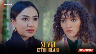 Sevgi iztiroblari 39-qism milliy serial  Севги изтироблари 39 миллий сериал