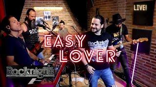 Easy Lover live - by Rocknights