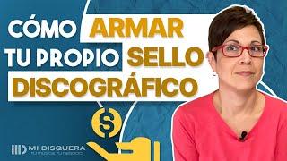 Arma tu propio sello discográfico ¡Te explico cómo