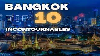 Mon TOP 10 des INCONTOURNABLES à BANGKOK  Thaïlande