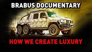 THE UNTOLD STORY BEHIND EVERY BRABUS MASTERPIECE HOW WE CREATE LUXURY  BRABUS #DOCUMENTARY