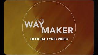Way Maker Lyric Video - Leeland  Official 