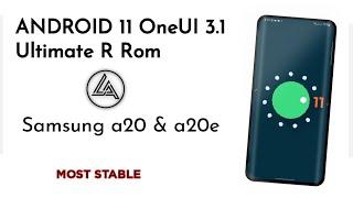 Ultimate R Android 11 OneUI 3.1 Samsung a20 and a20e by shumway