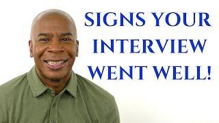 Signs Your Interview Went Well 5 SIGNS