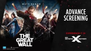 The Great Wall Xtreme Screen Advance Screening