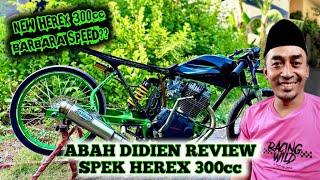 NEW HEREX BARBARA SPEED‼️ ABAH DIDIEN REVIEW SPEK HEREX 300 cc