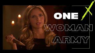 Buffy Summers  One Woman Army
