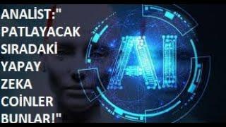 ANALİSTPATLAYACAK SIRADAKİ YAPAY ZEKA COİNLER BUNLARBU 5 AI ALTCOİNDE MEGA RALLİ BEKLENİYOR